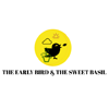 The Early Bird & The Sweet Basil