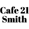 Cafe 21 Smith