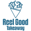 Reel Good Takeaway