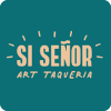 Si Senor Art Taqueria - Richmond